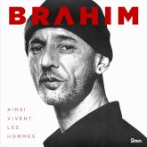 Brahim - Ainsi vivent les hommes