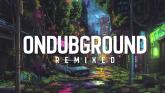 Ondubground - Remixed