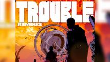 Manudigital remixe Trouble de Chinese Man feat. Stylo G