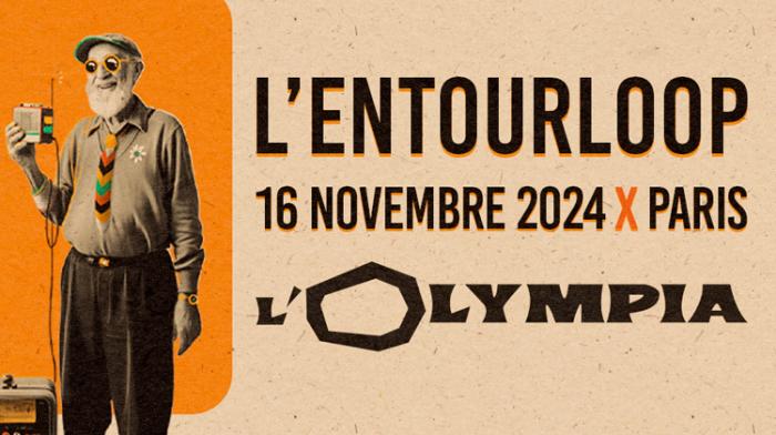 L'Entourloop à L'Olympia le 16 novembre 2024