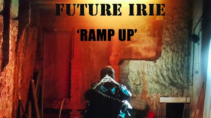 Focus : 'Ramp Up' de Future Irie