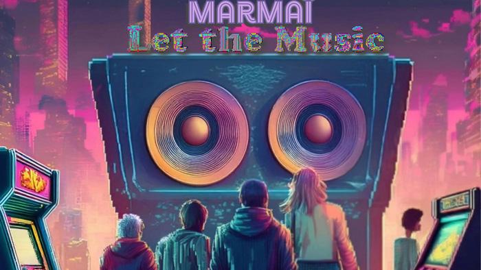 Marmaï de retour avec 'Let The Music'