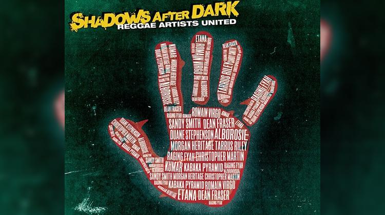 Reggae Artists United Shadows After Dark